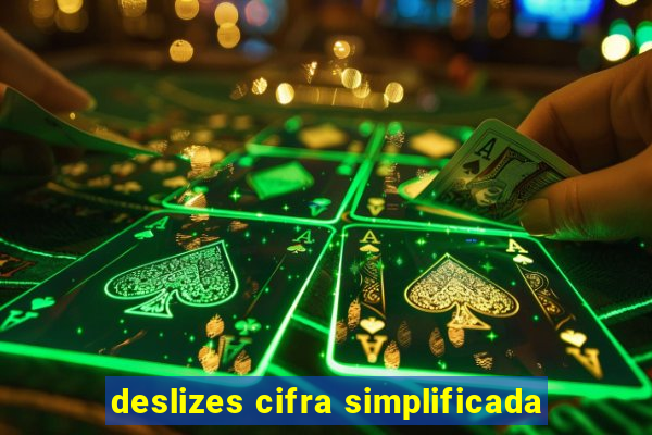 deslizes cifra simplificada