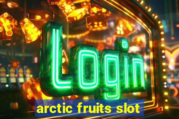 arctic fruits slot