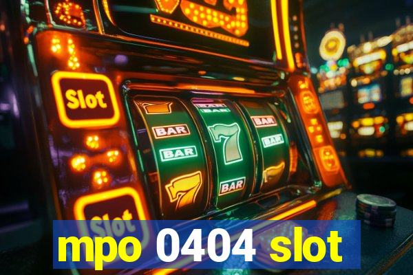 mpo 0404 slot