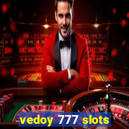 vedoy 777 slots