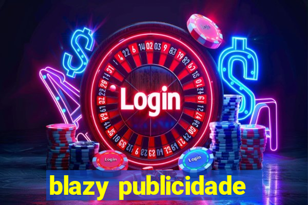 blazy publicidade