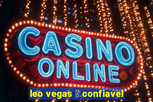 leo vegas 茅 confiavel