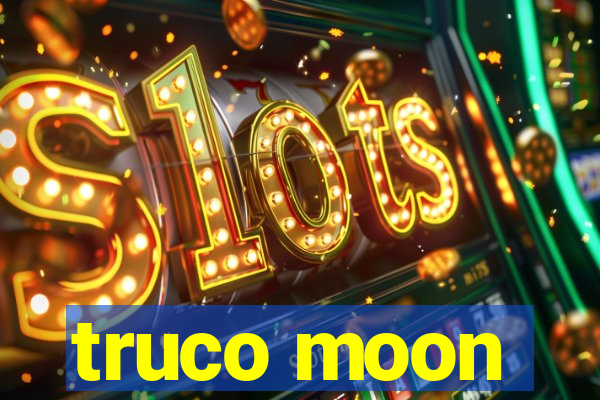 truco moon