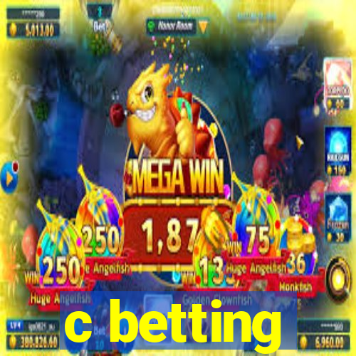 c betting