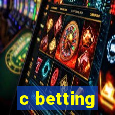 c betting