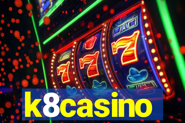 k8casino