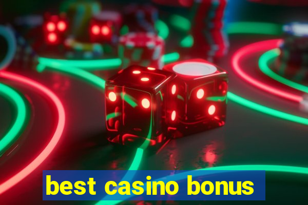 best casino bonus