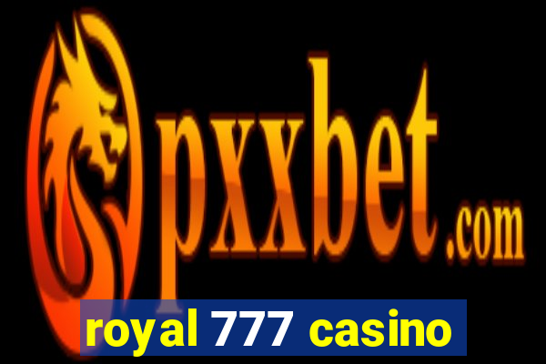 royal 777 casino