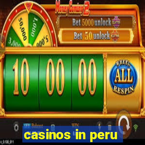 casinos in peru