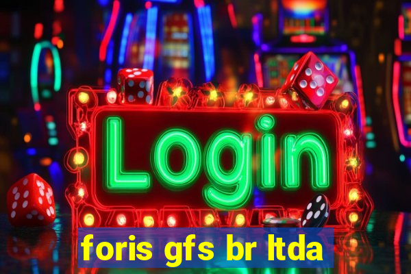 foris gfs br ltda