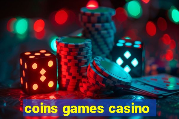 coins games casino