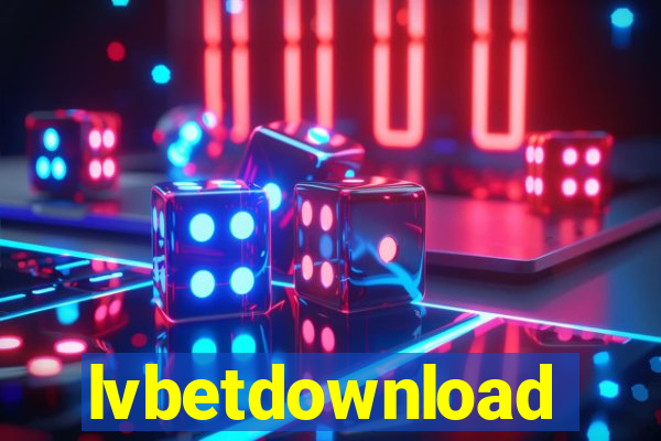 lvbetdownload