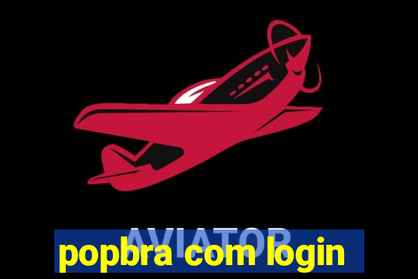 popbra com login