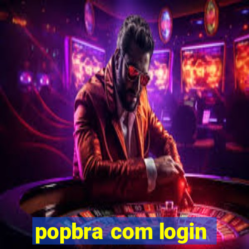 popbra com login