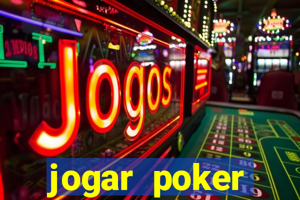 jogar poker dinheiro real