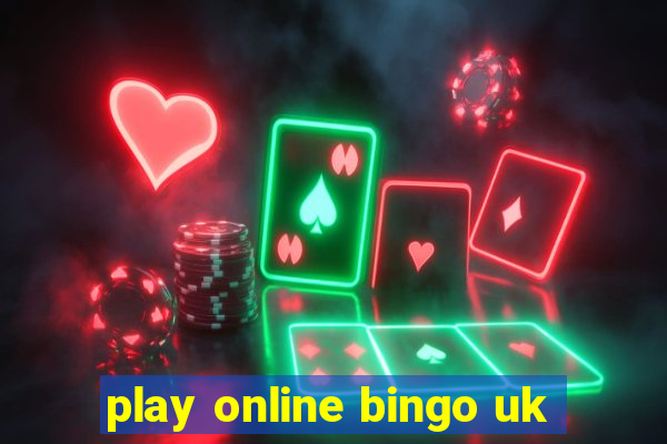 play online bingo uk