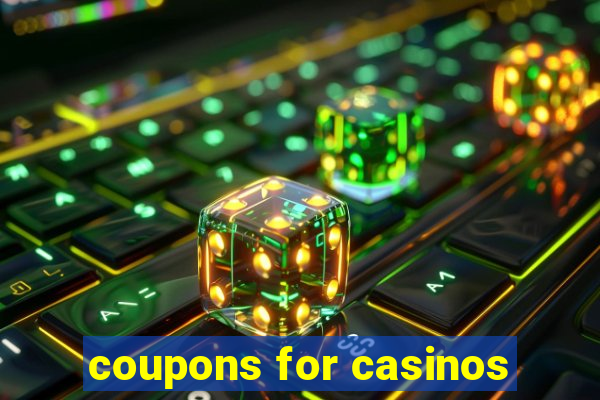 coupons for casinos