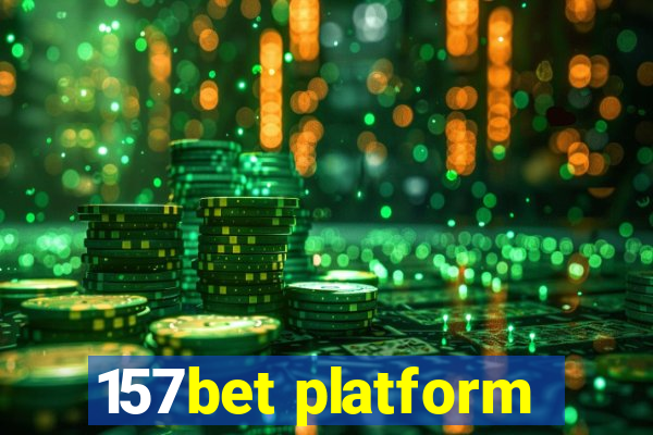 157bet platform