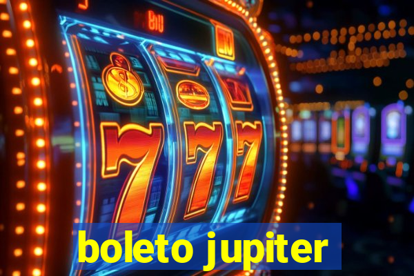 boleto jupiter