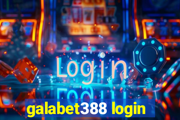 galabet388 login