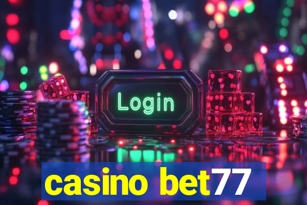 casino bet77