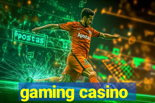 gaming casino