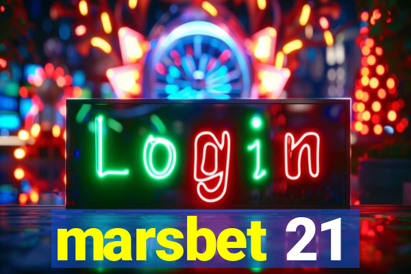 marsbet 21