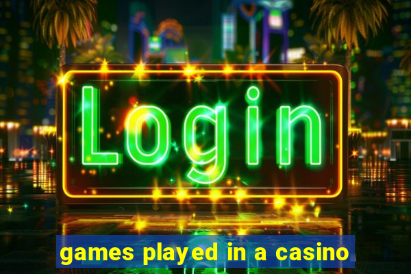 games played in a casino