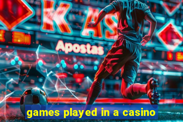 games played in a casino