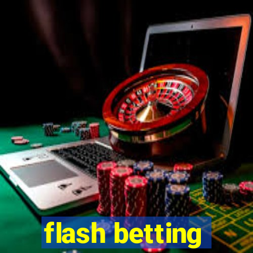 flash betting