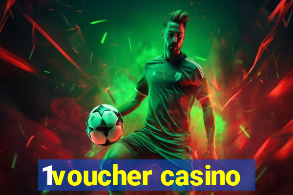 1voucher casino