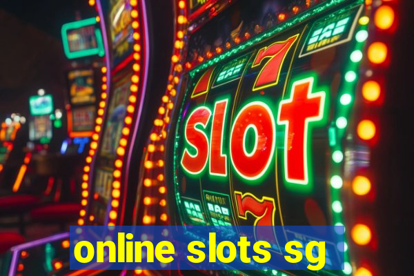 online slots sg