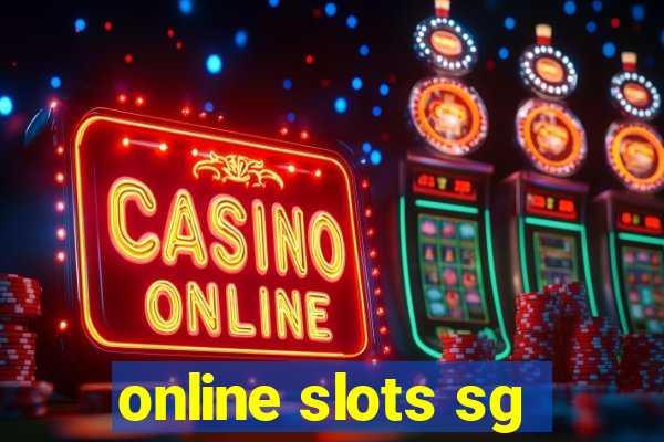 online slots sg