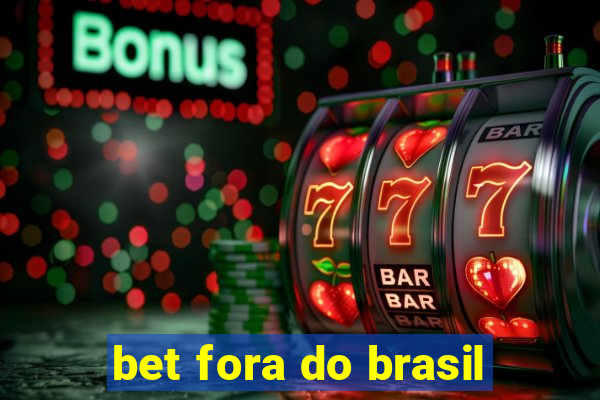 bet fora do brasil