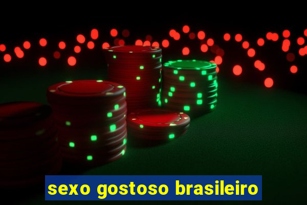 sexo gostoso brasileiro