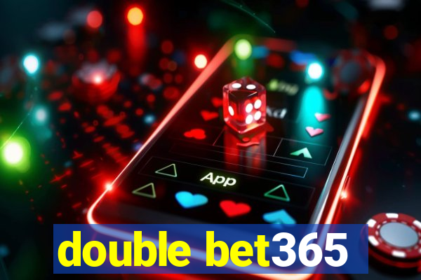 double bet365