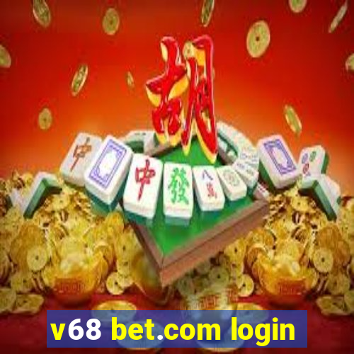 v68 bet.com login