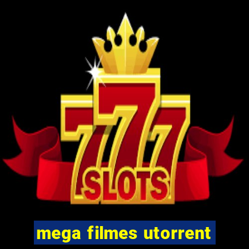 mega filmes utorrent