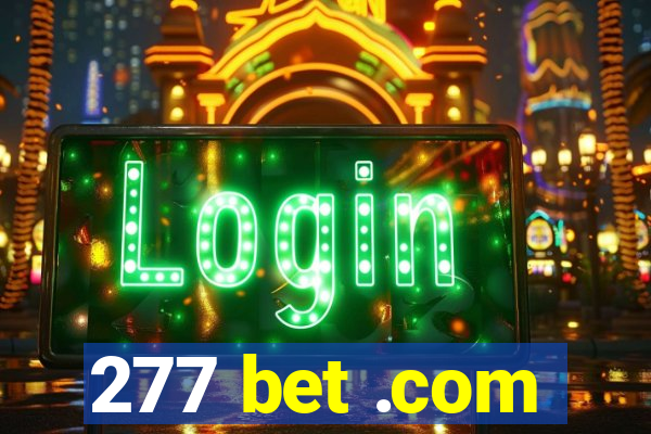 277 bet .com