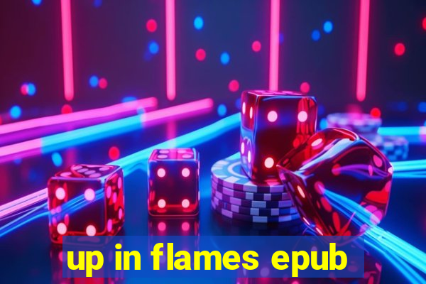 up in flames epub