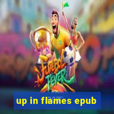 up in flames epub