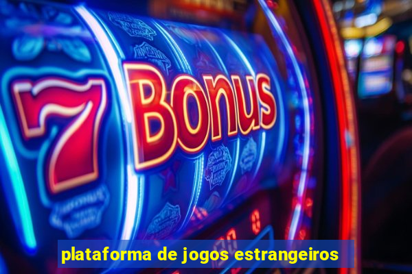 plataforma de jogos estrangeiros