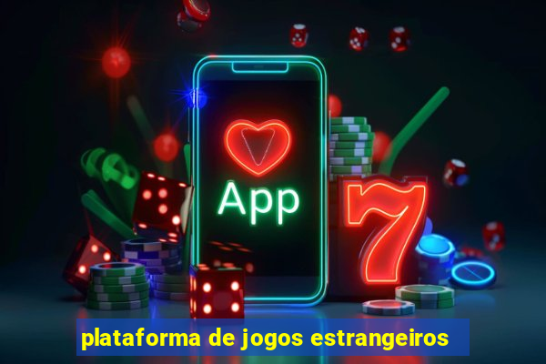 plataforma de jogos estrangeiros