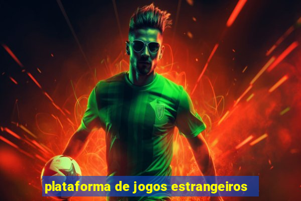 plataforma de jogos estrangeiros