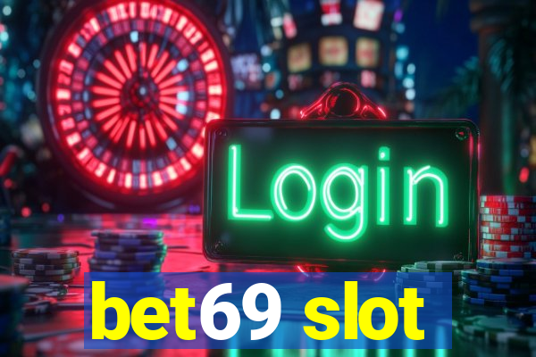 bet69 slot