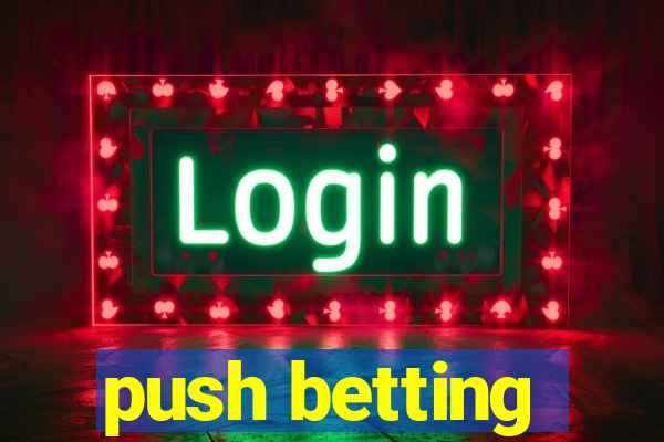 push betting