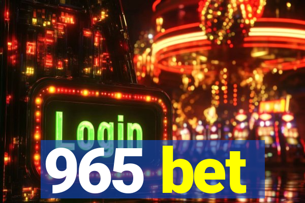 965 bet