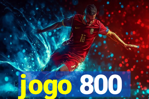 jogo 800