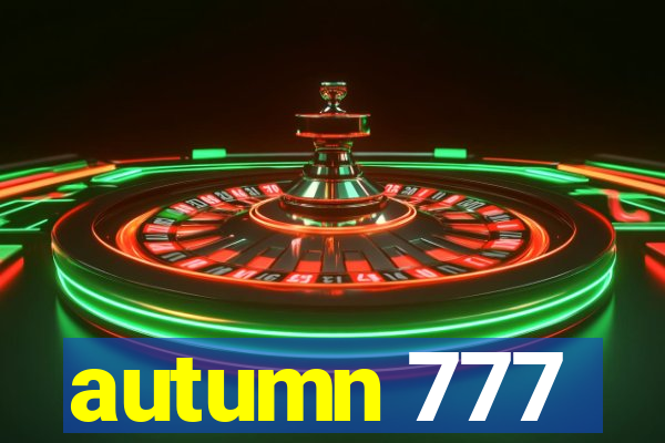 autumn 777