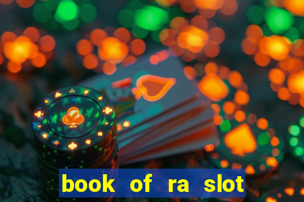 book of ra slot free play